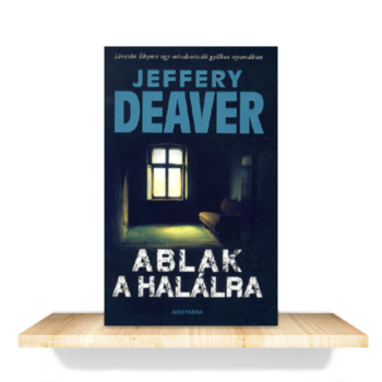 Jeffery Deaver: Ablak a halálra