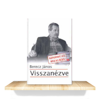 Berecz János: Visszanézve