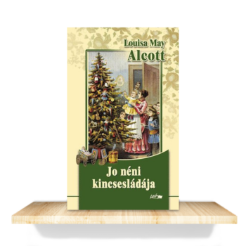 Louisa May Alcott: Jo néni kincsesládája