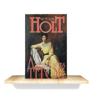 Victoria Holt: A hétpecsétes titok