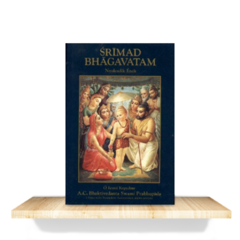 A. C. Bhaktivedānta Swāmī Prabhupāda: Srimad Bhagavatam - Nyolcadik Ének